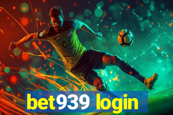 bet939 login